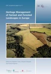 book Heritage Management of Farmed and Forested Landscapes in Europe