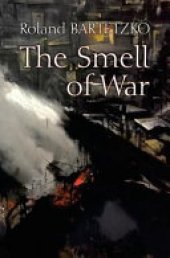 book The Smell of War: Lessons from the Battlefield