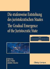 book Die Stufenweise entstehung des Juristokratischen Staates / The Gradual Emergence of the Juristocratic State