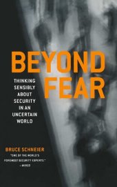 book Beyond Fear: Thinking Sensibly About Security In An Uncertain World