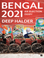 book BENGAL 2021: An Election Diary