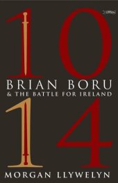 book 1014: Brian Boru & the Battle for Ireland