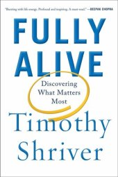 book Fully Alive: Discovering What Matters Most