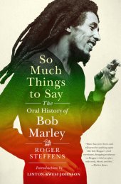 book So Much Things to Say: The Oral History of Bob Marley