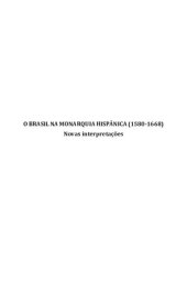 book O Brasil na Monarquia Hispânica (1580-1668): novas interpretações