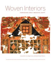 book Woven Interiors: Furnishing Early Medieval Egypt