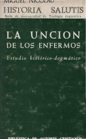 book La unción de los enfermos : estudio histórico-dogmático