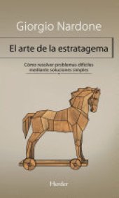 book El arte de la estratagema: Cómo resolver problemas difíciles mediante soluciones simples