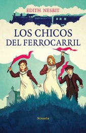 book Los chicos del ferrocarril (Las Tres Edades)