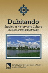 book Dubitando: Studies in History and Culture in Honor of Donald Ostrowski