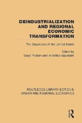 book Deindustrialization and Regional Economic Transformation: The Experience of the United States