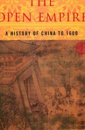 book The Open Empire: A History of China Through 1600