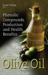 book Handbook of Olive Oil: Phenolic Compounds, Production and Health Benefits