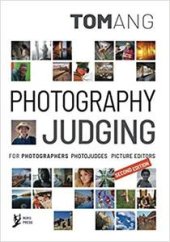 book Photography Judging: For Photographers, Photojudges, Picture Editors