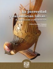 book La posverdad y las noticias falsas : el uso ético de la información