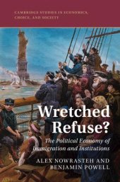 book Wretched Refuse?: The Political Economy of Immigration and Institutions