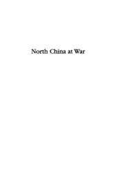 book North China at War: The Social Ecology of Revolution, 1937-1945