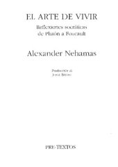 book El arte de vivir: reflexiones socráticas de Platón a Foucault