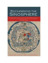 book Reexamining the Sinosphere: Transmissions and Transformations in East Asia