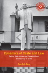 book Dynamics of Caste and Law: Dalits, Oppression and Constitutional Democracy in India