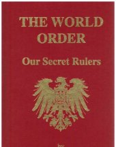 book The World Order, Our Secret Rulers