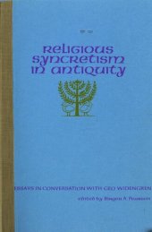 book Religious syncretism in antiquity : essays in conversation with Geo Widengren