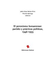 book El peronismo bonaerense: partido y prácticas políticas, 1946-1955