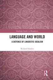 book Language and World: A Defence of Linguistic Idealism