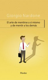 book El arte de mentirse a sí mismo