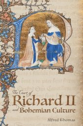 book The Court of Richard II and Bohemian Culture