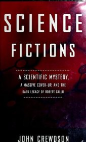 book Science Fictions: A Scientific Mystery, a Massive Coverup, and the Dark Legacy of Robert Gallo