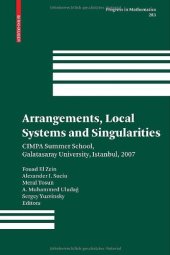 book Arrangements, local systems and singularities: CIMPA Summer School, Istanbul, 2007