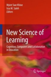 book New Science of Learning: Cognition, Computers and Collaboration in Education