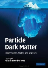 book Particle Dark Matter: Observations, Models and Searches