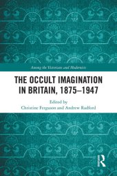 book The Occult Imagination in Britain, 1875-1947