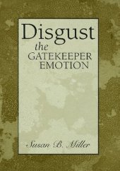 book Disgust: The Gatekeeper Emotion