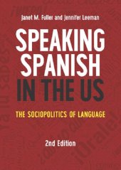 book Speaking Spanish in the US: The Sociopolitics of Language