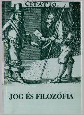 book Jog és filozófia: Antológia a század első felének kontinentális jogi gondolkodása köréből [= Anthology of continental legal thought from the first half of 20th century]