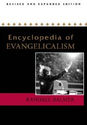 book Encyclopedia Of Evangelicalism