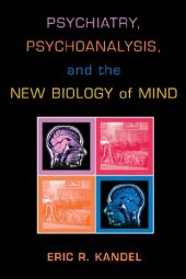 book Psychiatry, Psychoanalysis, And The New Biology Of Mind