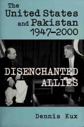 book The United States and Pakistan, 1947-2000 : disenchanted allies