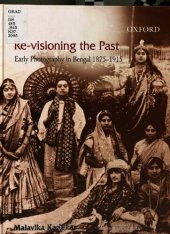 book Re-visioning the past : early photography in Bengal, 1875-1915