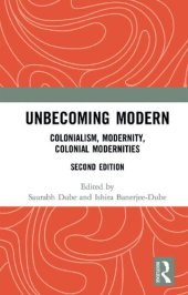 book Unbecoming Modern: Colonialism, Modernity, Colonial Modernities