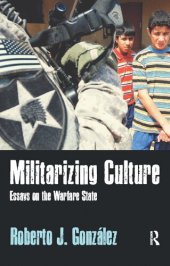 book Militarizing Culture: Essays on the Warfare State