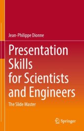 book Presentation Skills For Scientists And Engineers: The Slide Master