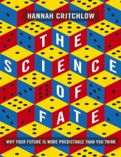 book The Science of Fate: The New Science of Who We Are - And How to Shape our Best Future