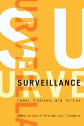 book Surveillance Power, Problems, And Politics