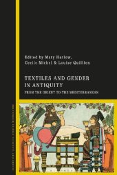 book Textiles and Gender in Antiquity: From the Orient to the Mediterranean