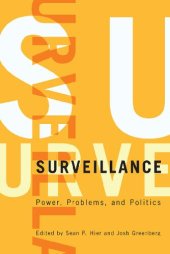 book Surveillance: Power, Problems, and Politics