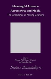 book Meaningful Absence Across Arts and Media: The Significance of Missing Signifiers